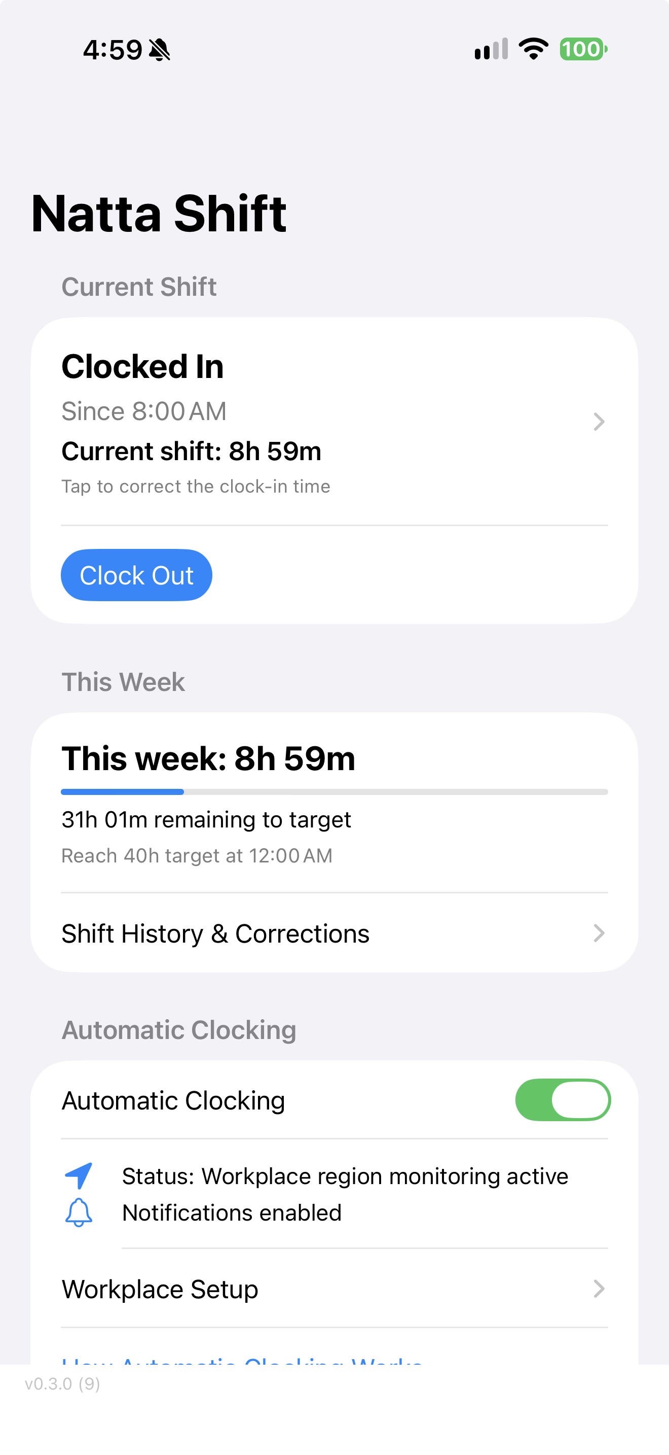 Screen showing a shift tracking app with work hours, clock-in at 8:00 AM, current shift duration of 8 hours and 59 minutes, and weekly hours of 8 hours and 59 minutes.