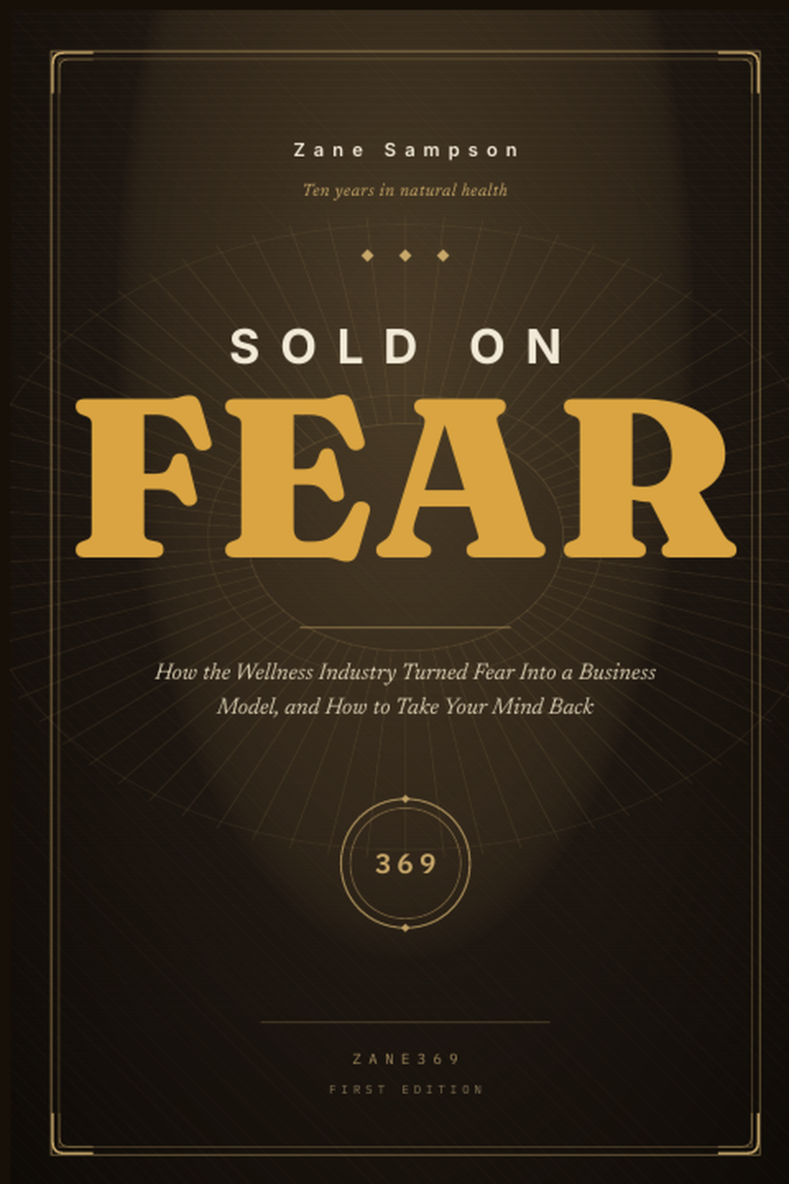 Book cover for 'Sold on Fear' by Zane Sampson, featuring a gilded dollar sign formed from red wax seal drip on a dark textured background