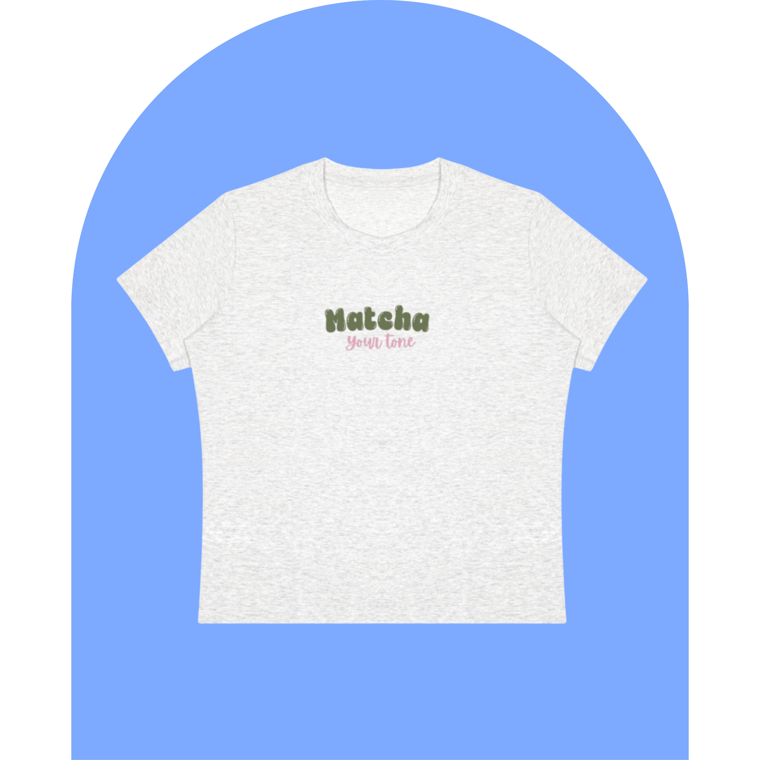 Women's “Matcha Your Tone” T-Shirt