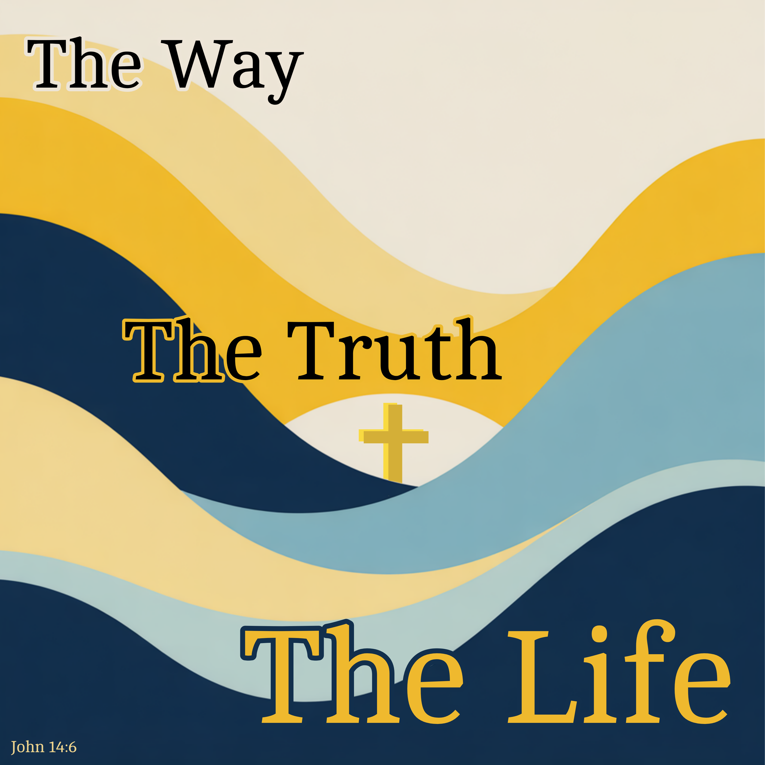 Bible verse John 14:6 with the phrase "The Way, The Truth, The Life" and a gold cross symbol on a background with multicolored wavy patterns.