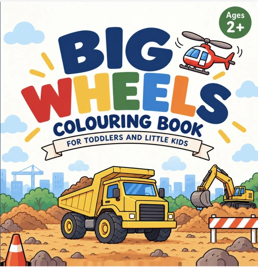 Colorful Big Wheels coloring book cover for toddlers and young children, featuring a dump truck, excavator, helicopter, construction site, clouds, and an ages 2+ label.