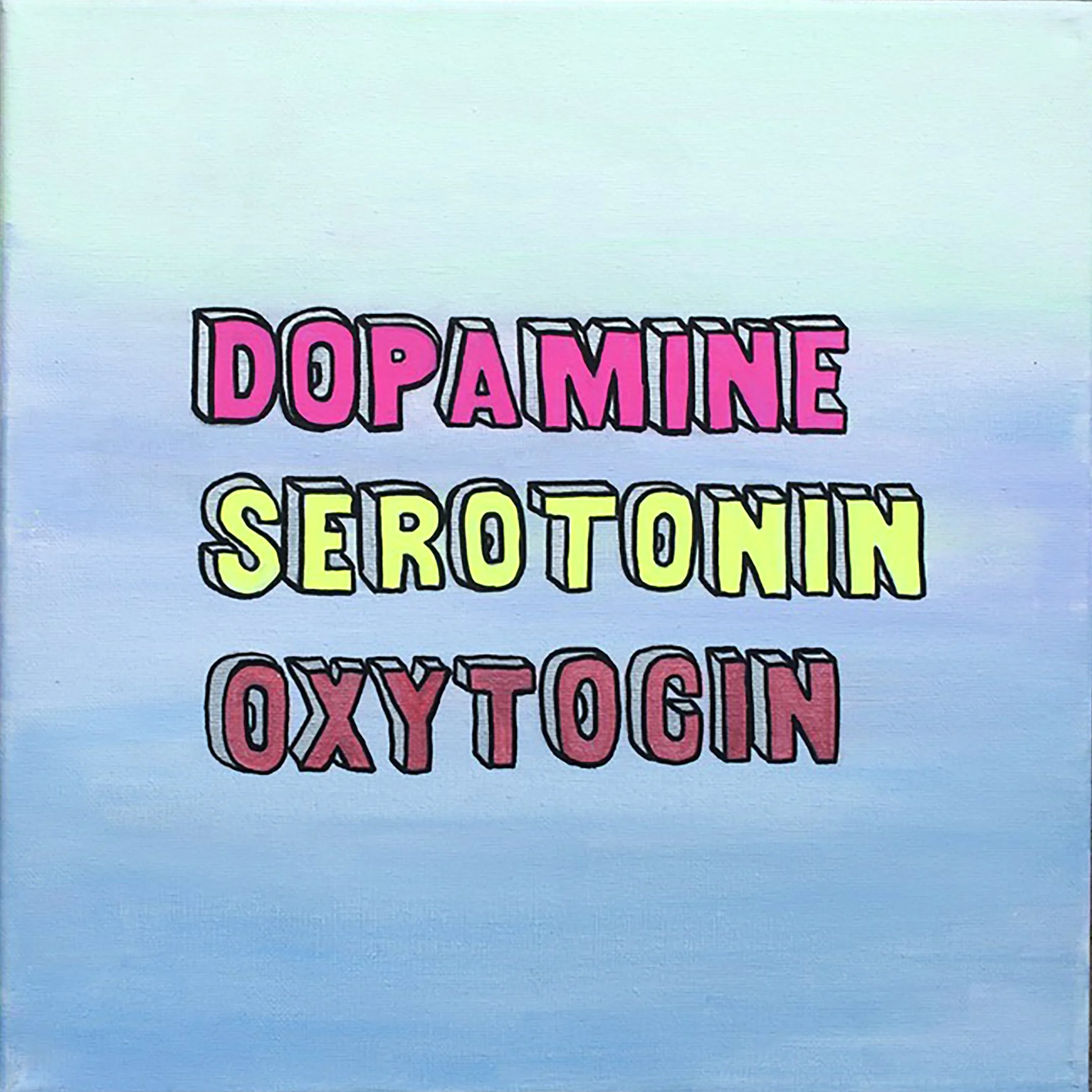 Dopamine Serotonin Oxytocin, acrylic on canvas, 12' x 12', 2024