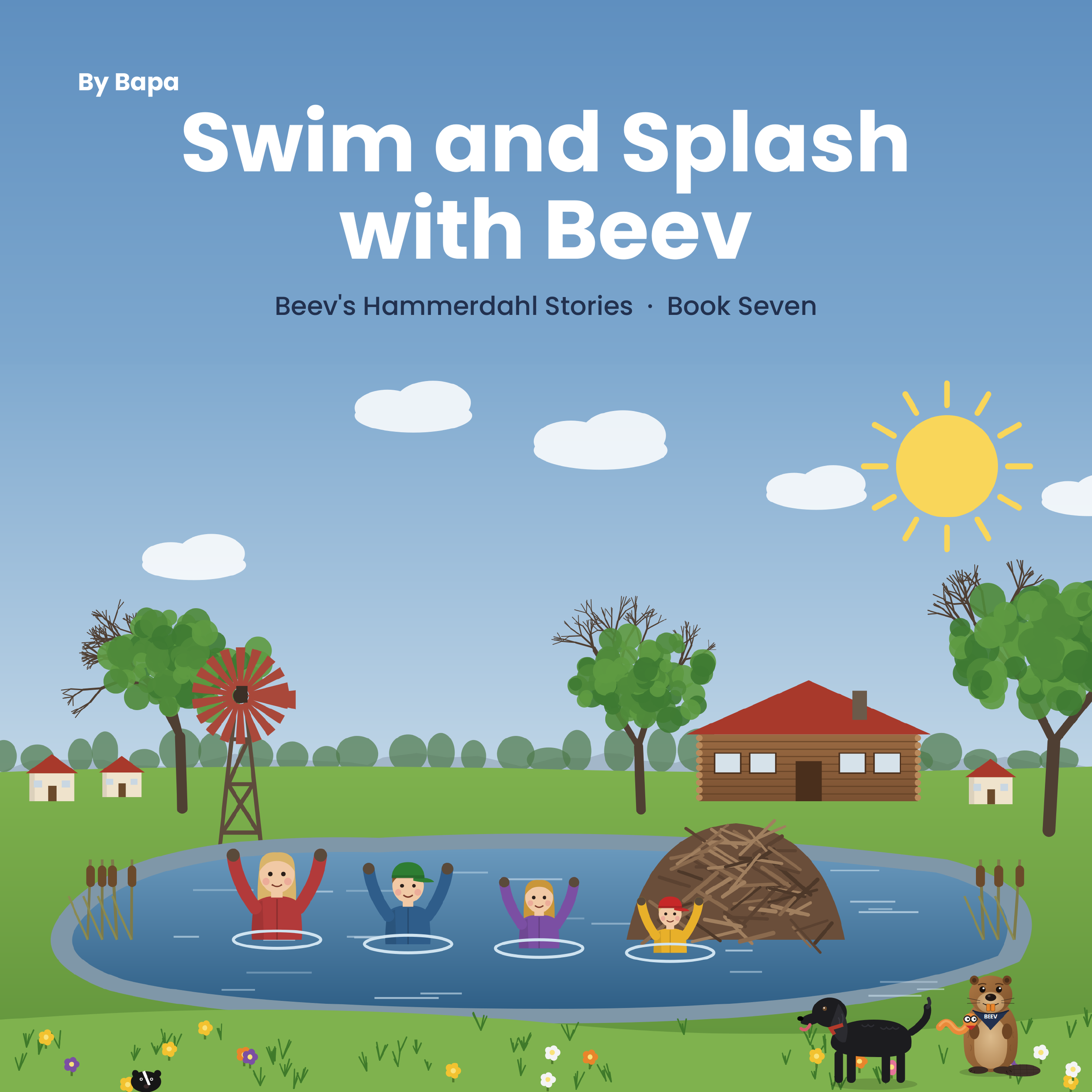 Front cover of Swim and Splash with Beev, Beev's Hammerdahl Stories Book 7