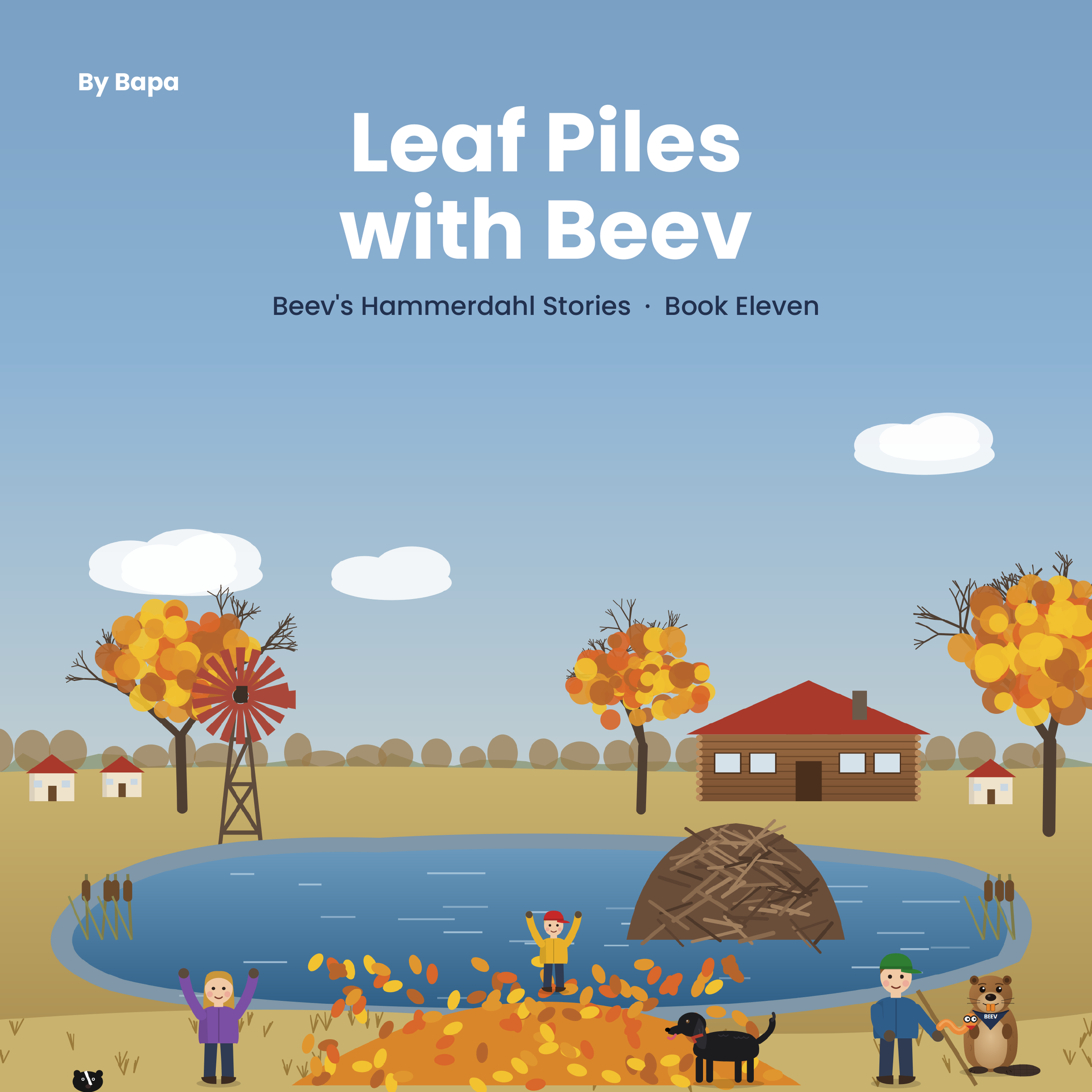 Front cover of Leaf Piles with Beev, Beev's Hammerdahl Stories Book 11