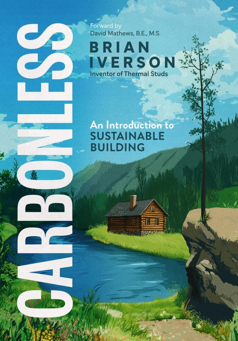 Cover of Carbonless: An Introduction to Sustainable Building by Brian Iverson