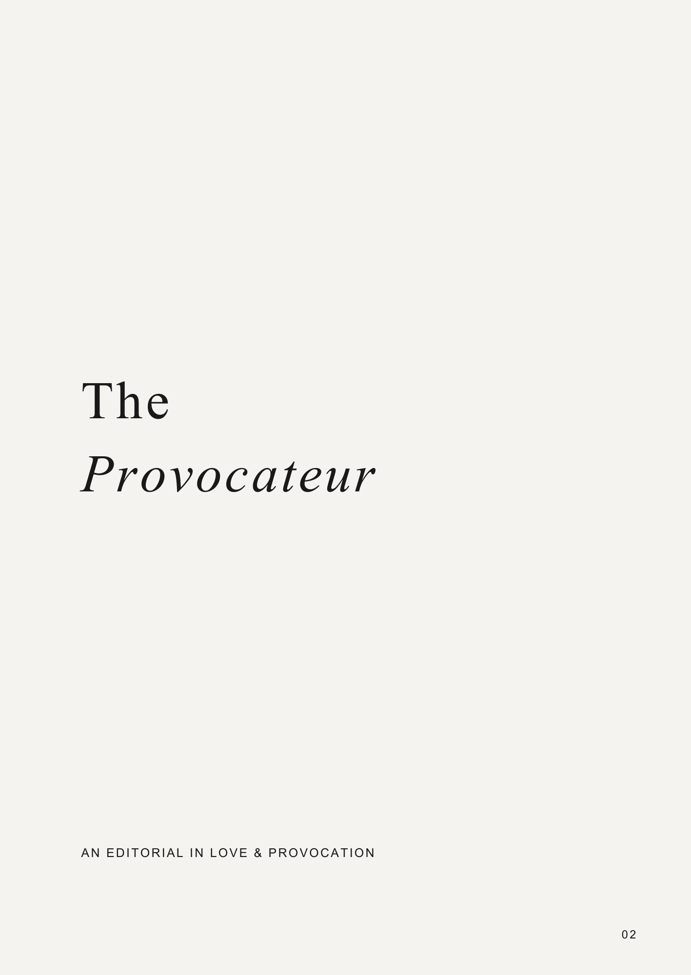 The Provocateur, page 2. The title introduces an editorial in love and provocation. Page text: The Provocateur AN EDITORIAL IN LOVE & PROVOCATION