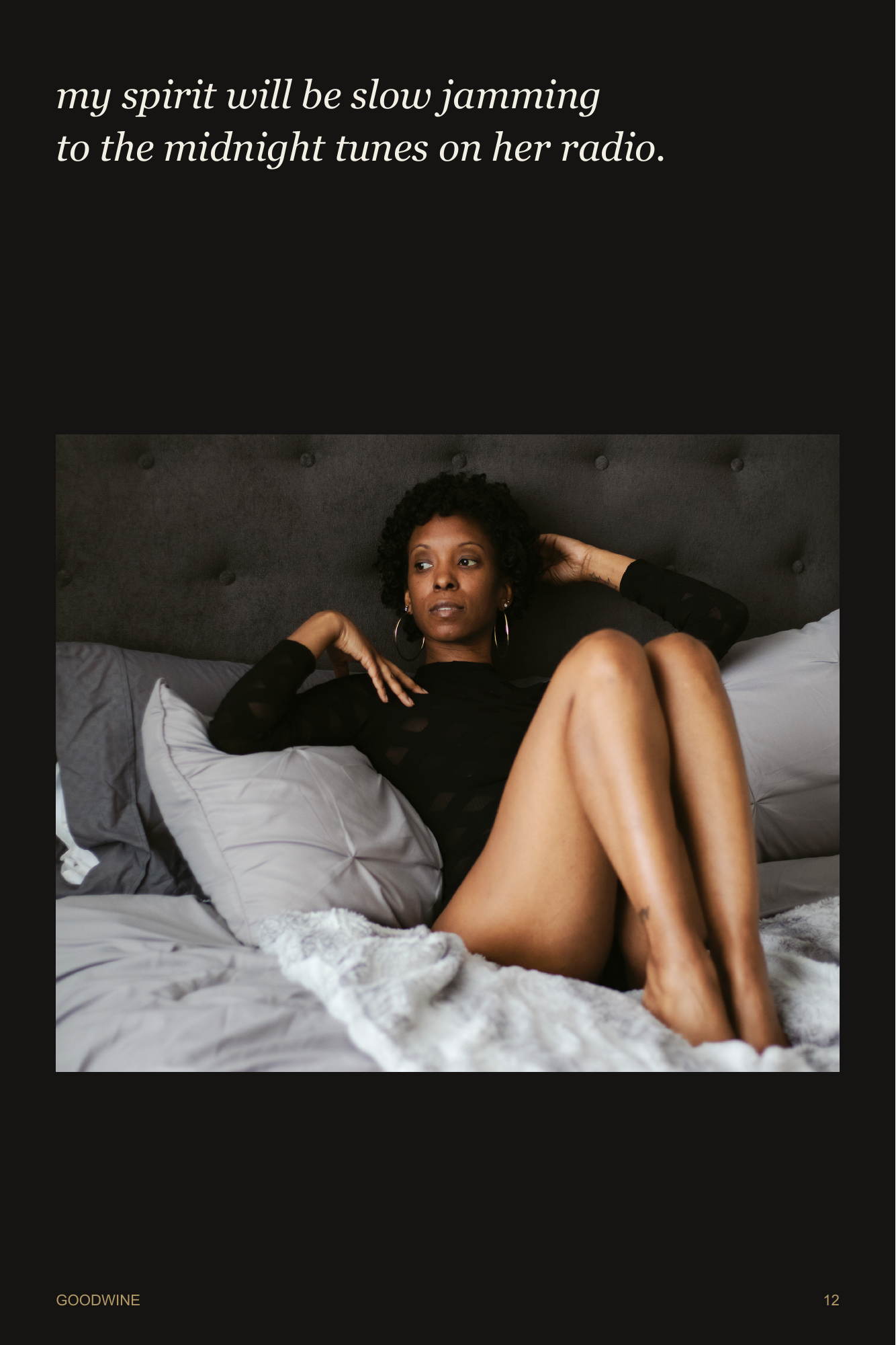 Page 12. A warm portrait against the softness of the bed. Poetry: my spirit will be slow jamming to the midnight tunes on her radio.