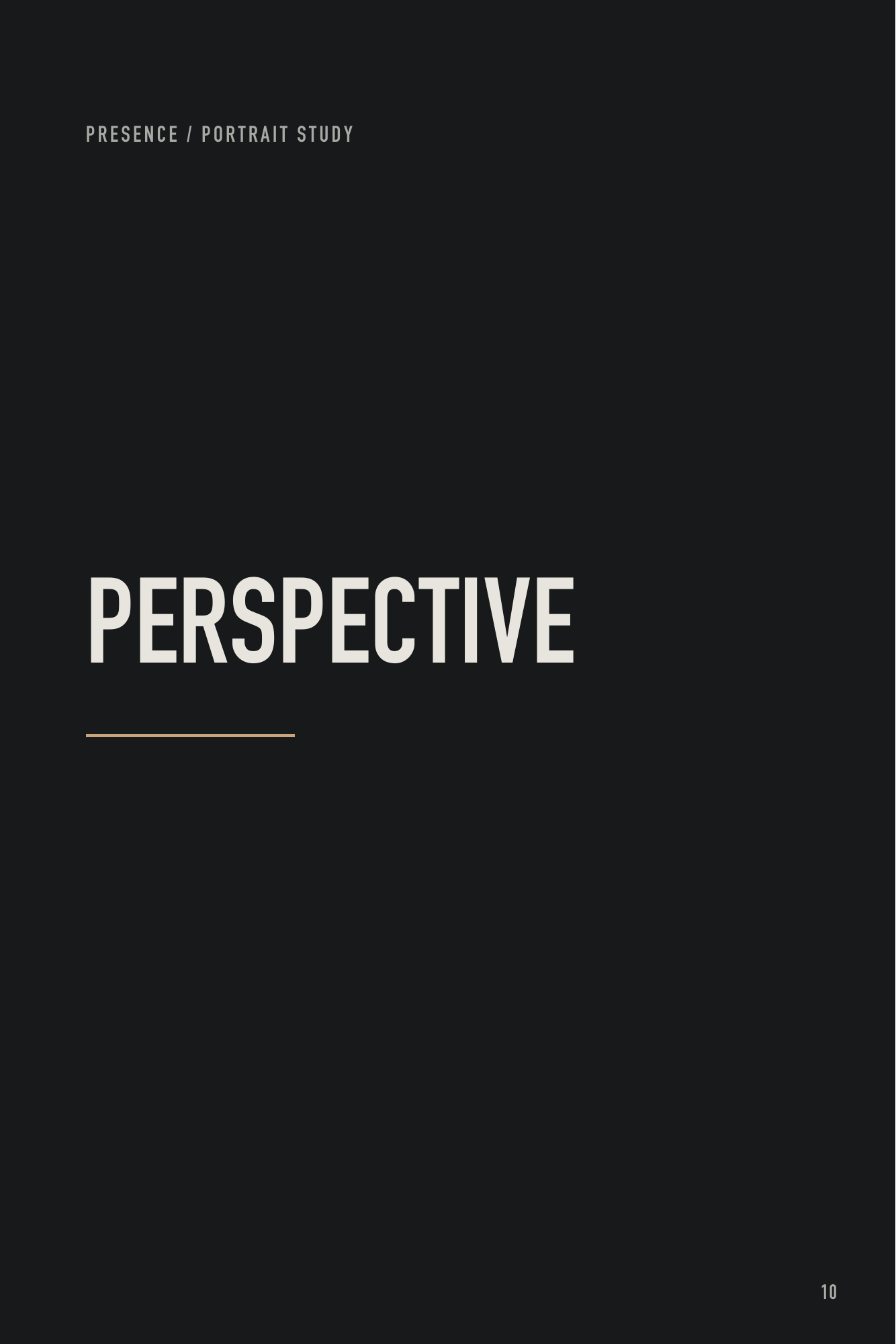 Presence, page 10. Perspective marks the change in setting and rhythm. Page text: PRESENCE / PORTRAIT STUDY PERSPECTIVE