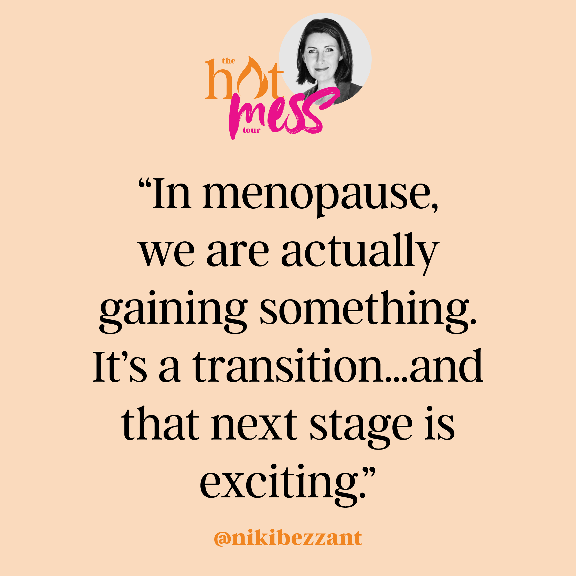 Text quoted from Niki Bezzant's book, discussing menopause and personal growth, with a portrait of a woman at the top right corner and social media handle '@nikibezzant' at the bottom.