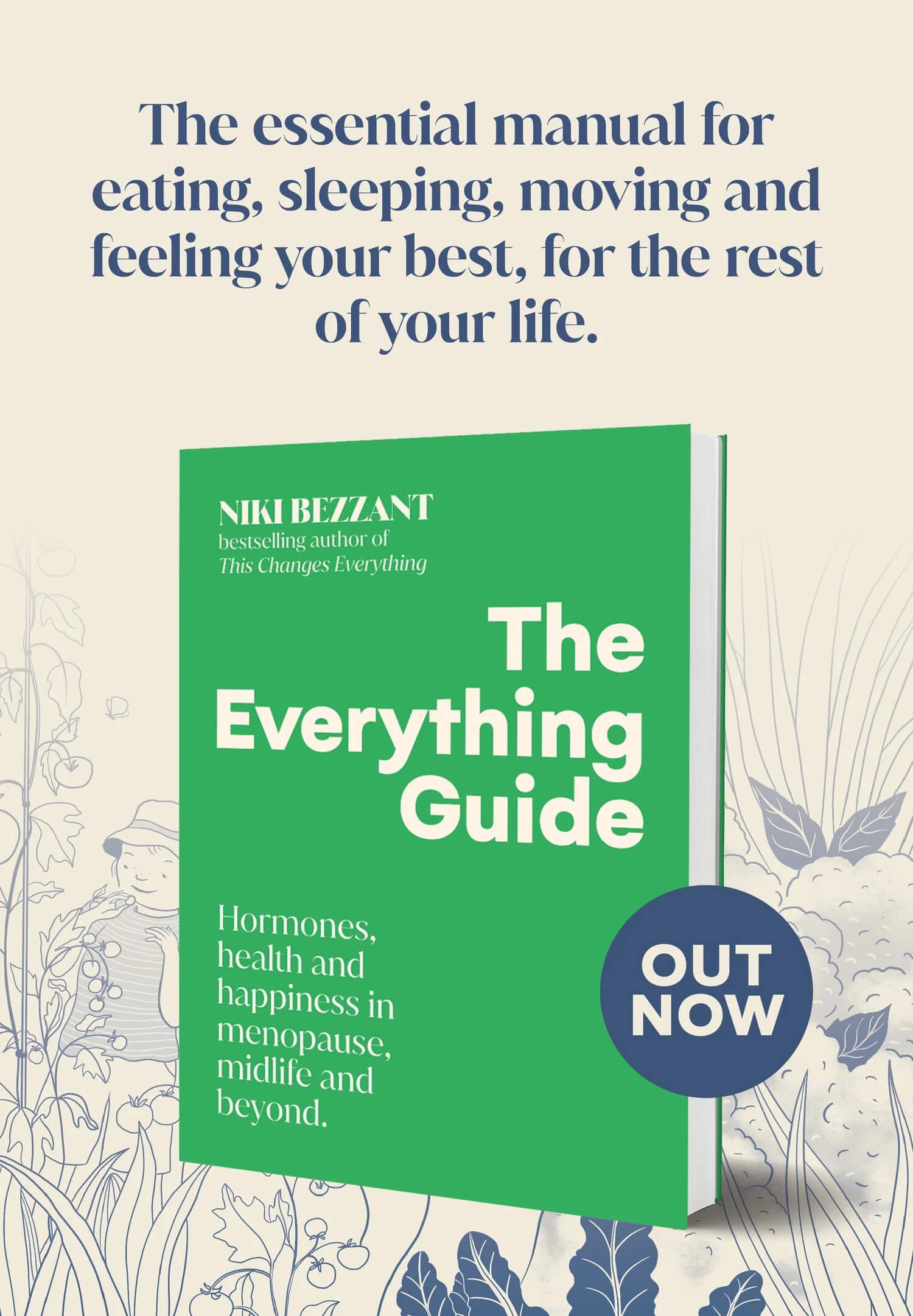 Book cover The Everything Guide: Hormones health and happiness in menopause, midlife and beyond