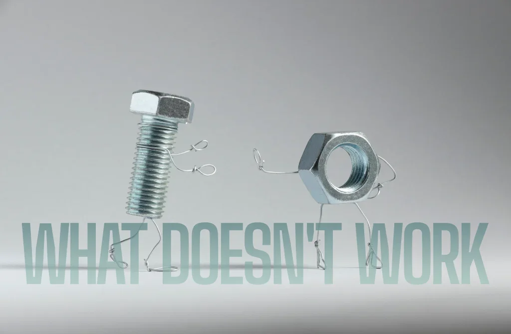 What Doesn’t Work