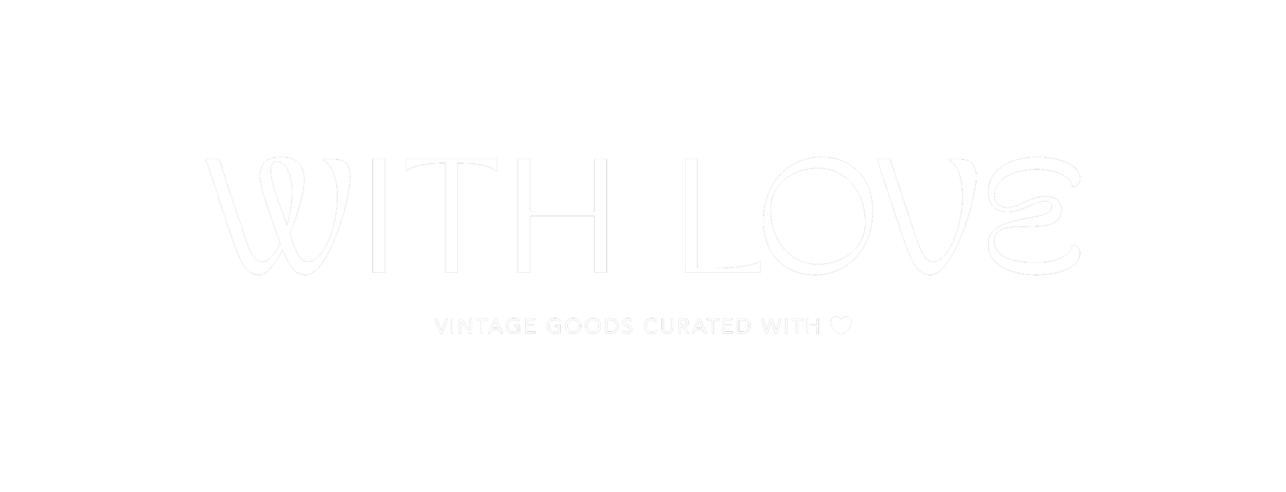 Black background with white text that reads 'WITH LOVE' and smaller text below that says 'VINTAGE GOODS CURATED WITH ♥'.