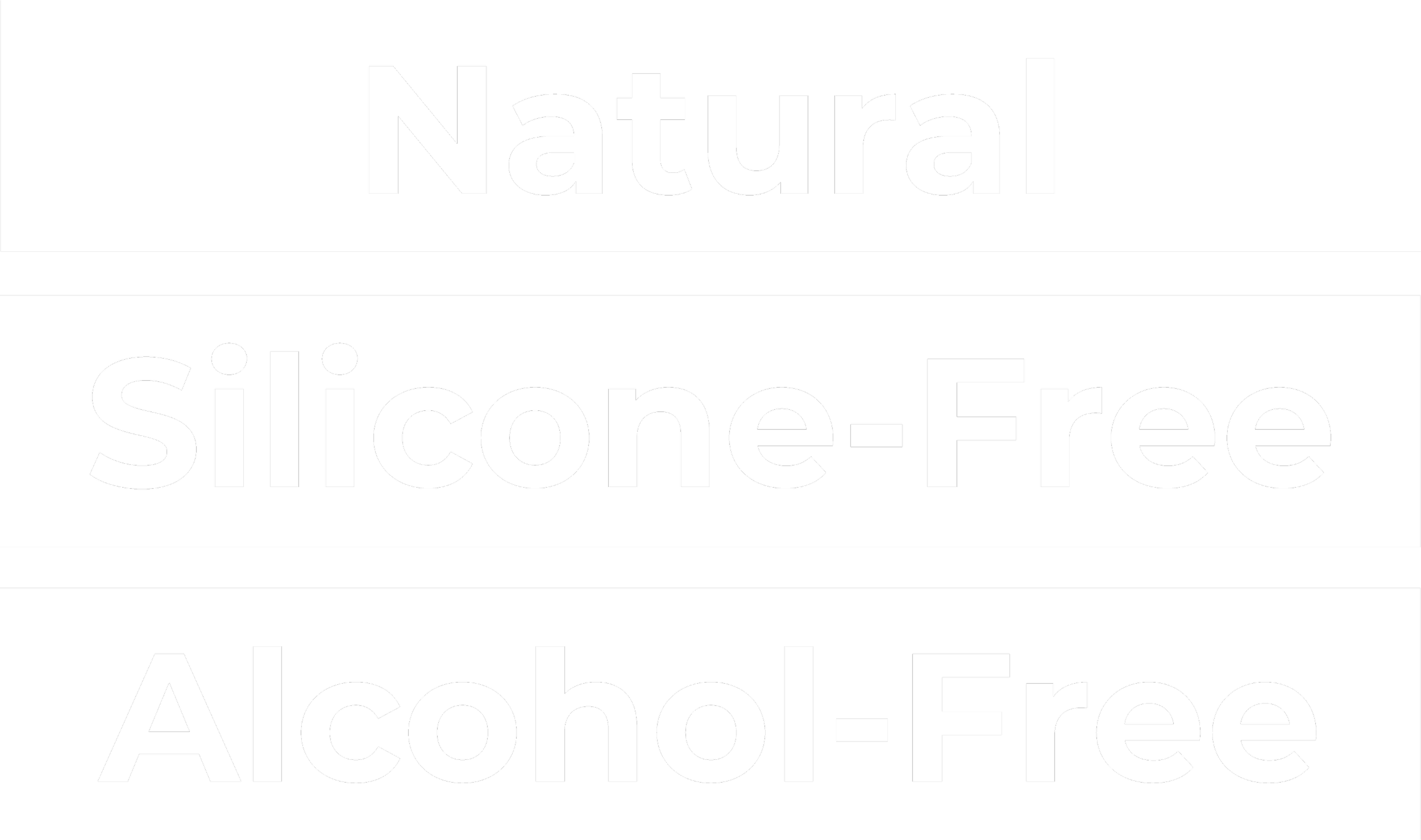 Text on a sign reading 'Natural silicone-Free Alcohol-Free' in large black letters on a white background with black horizontal lines above and below the text.