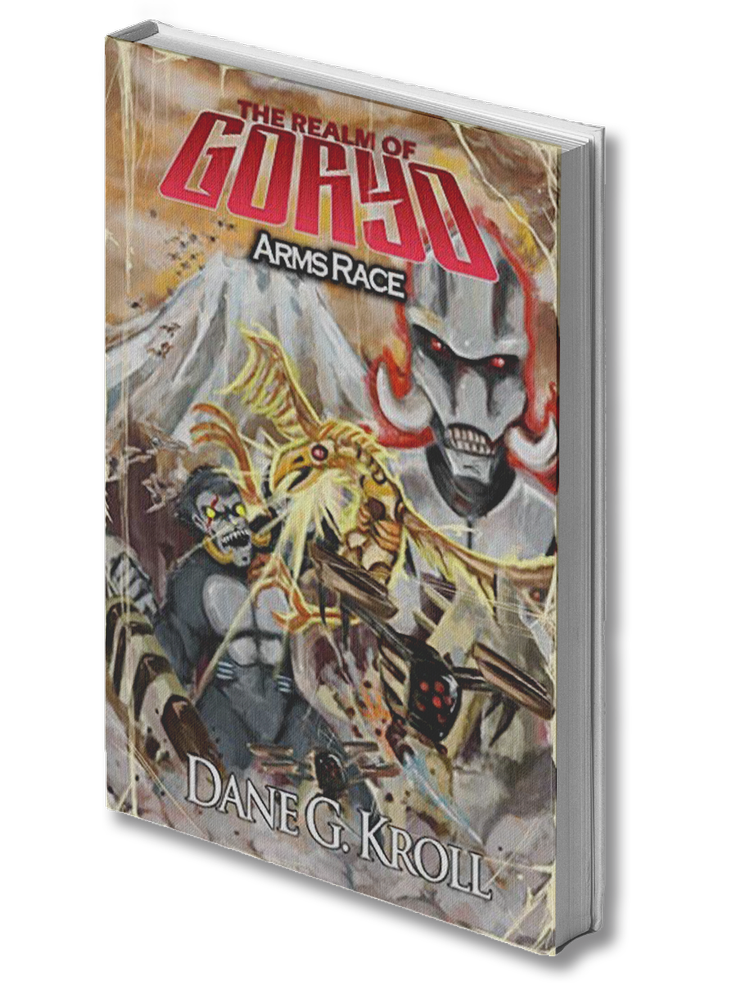 Book cover for The Realm of Goryo: Arms Race by Dane G. Kroll, featuring illustrated fantasy warriors and creatures.
