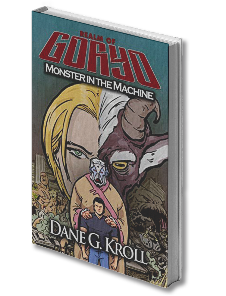 Comic book cover for Realm of Goryo, Monster in the Machine by Dane G. Kroll, featuring illustrated human and monster characters.