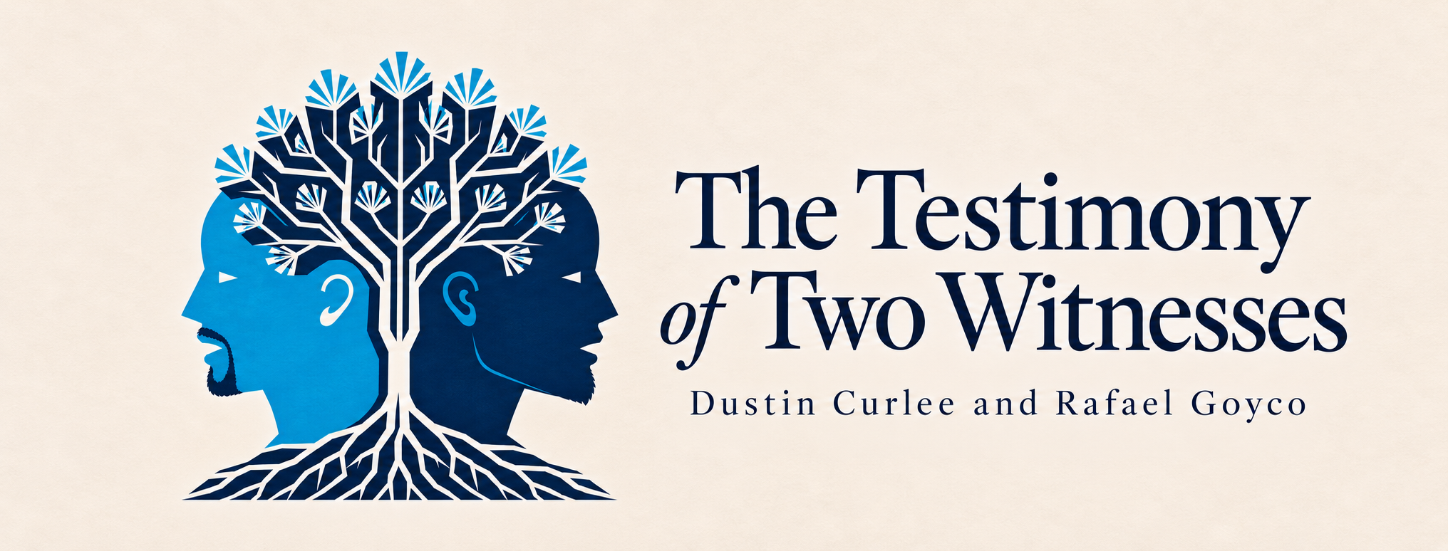 The Testimony of Two Witnesses banner — Dustin Curlee and Rafael Goyco, with two profiles and a tree