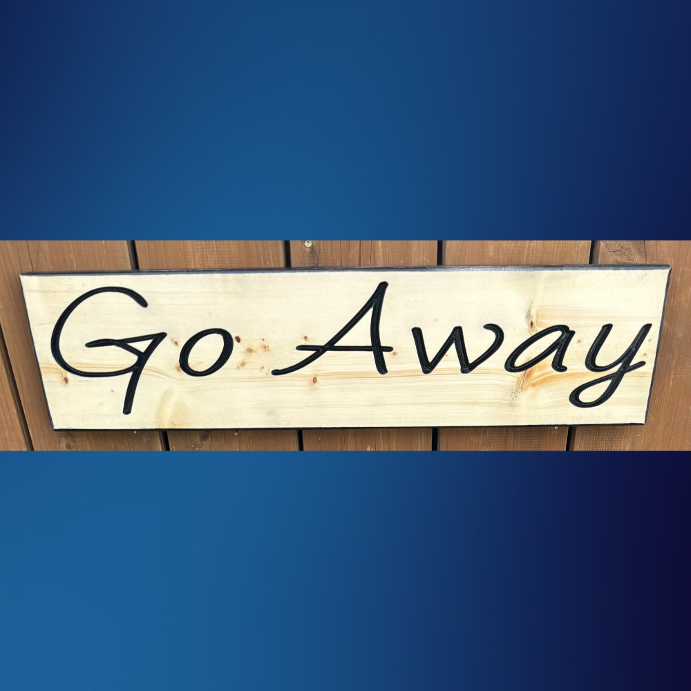 Charming 'Go Away' Wooden Door Sign  6x24