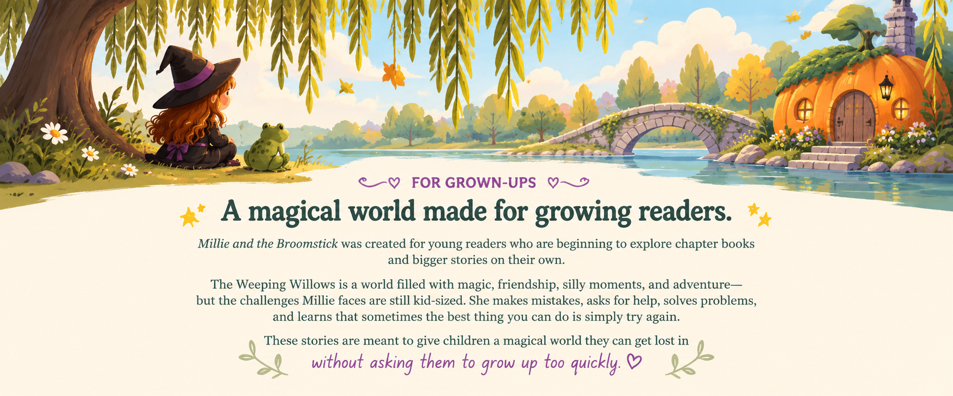 Whimsical children's book illustration of a witch-hat girl and frog by a lake, stone bridge, and pumpkin-shaped cottage, with text introducing Millie and the Broomstick for growing readers