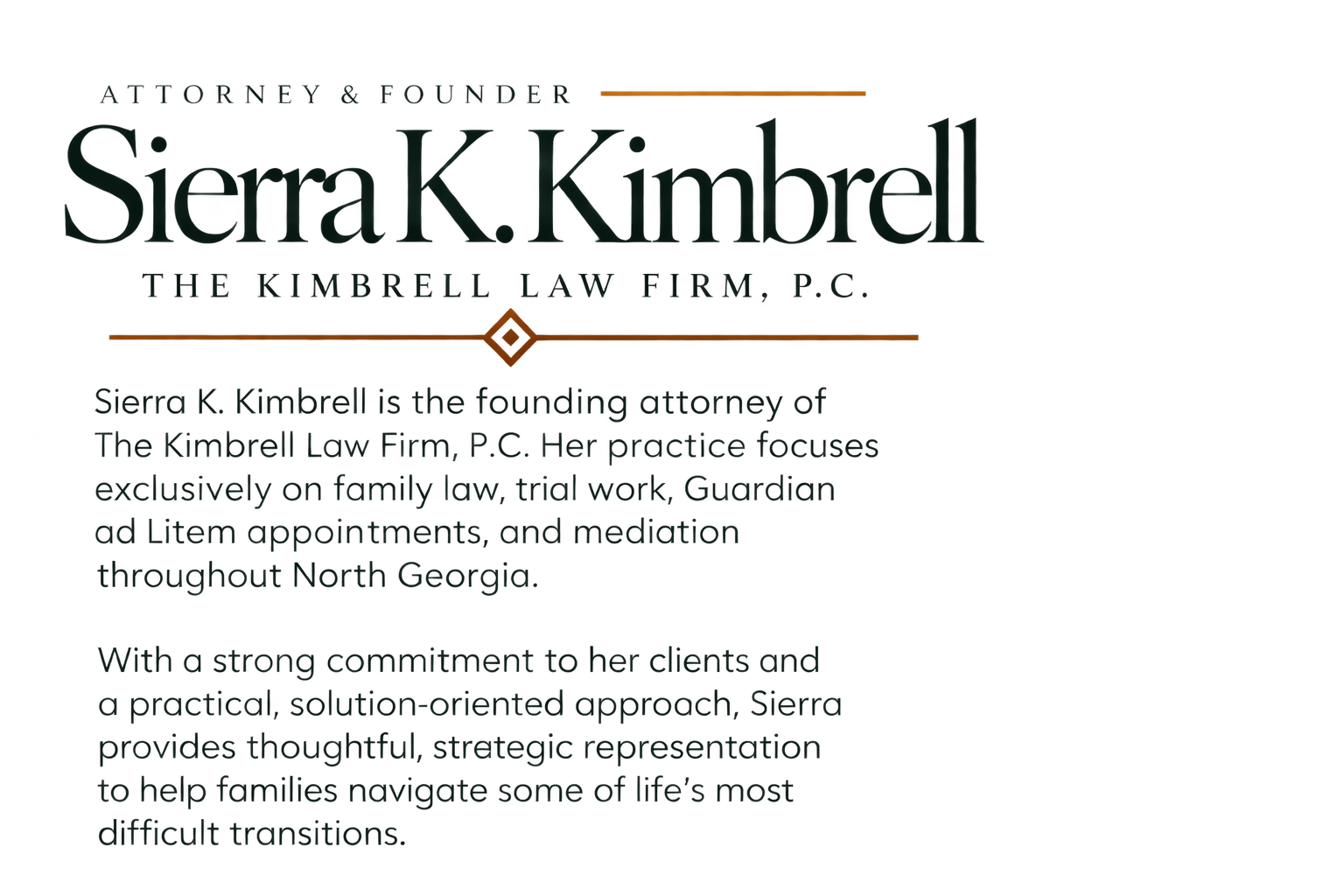 Sierra K. Kimbrell, North Georgia family law and trial attorney and founder of The Kimbrell Law Firm, P.C.
