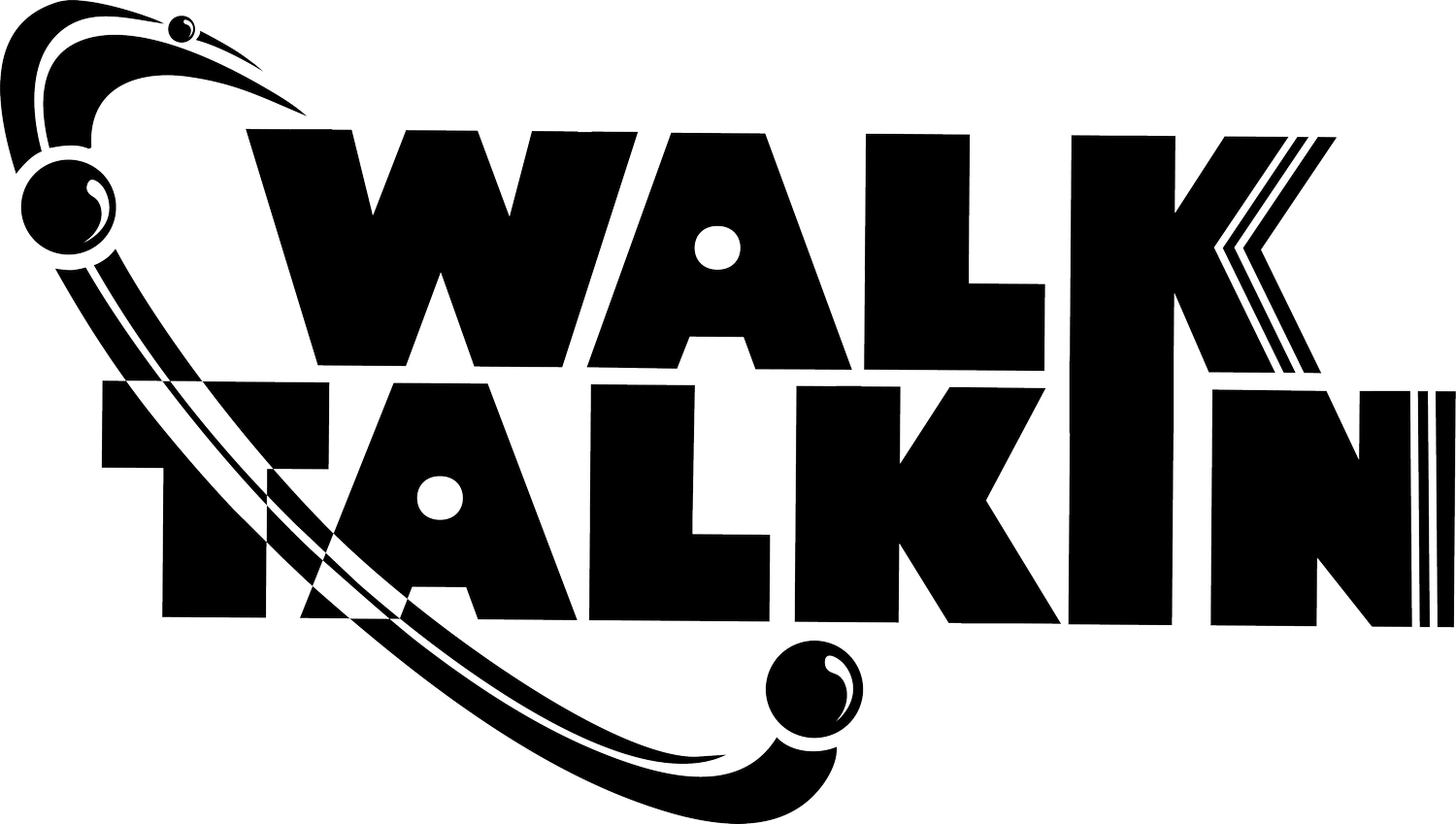 WALK TALKIN