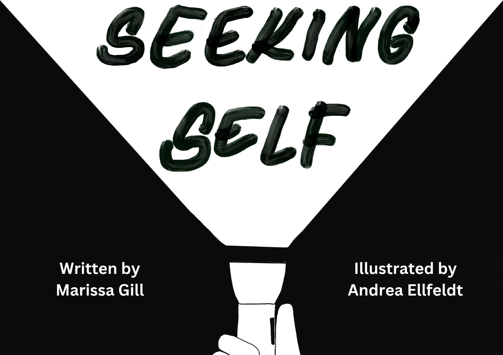 Black-and-white illustrated book cover reading “Seeking Self,” written by Marissa Gill and illustrated by Andrea Ellfeldt.