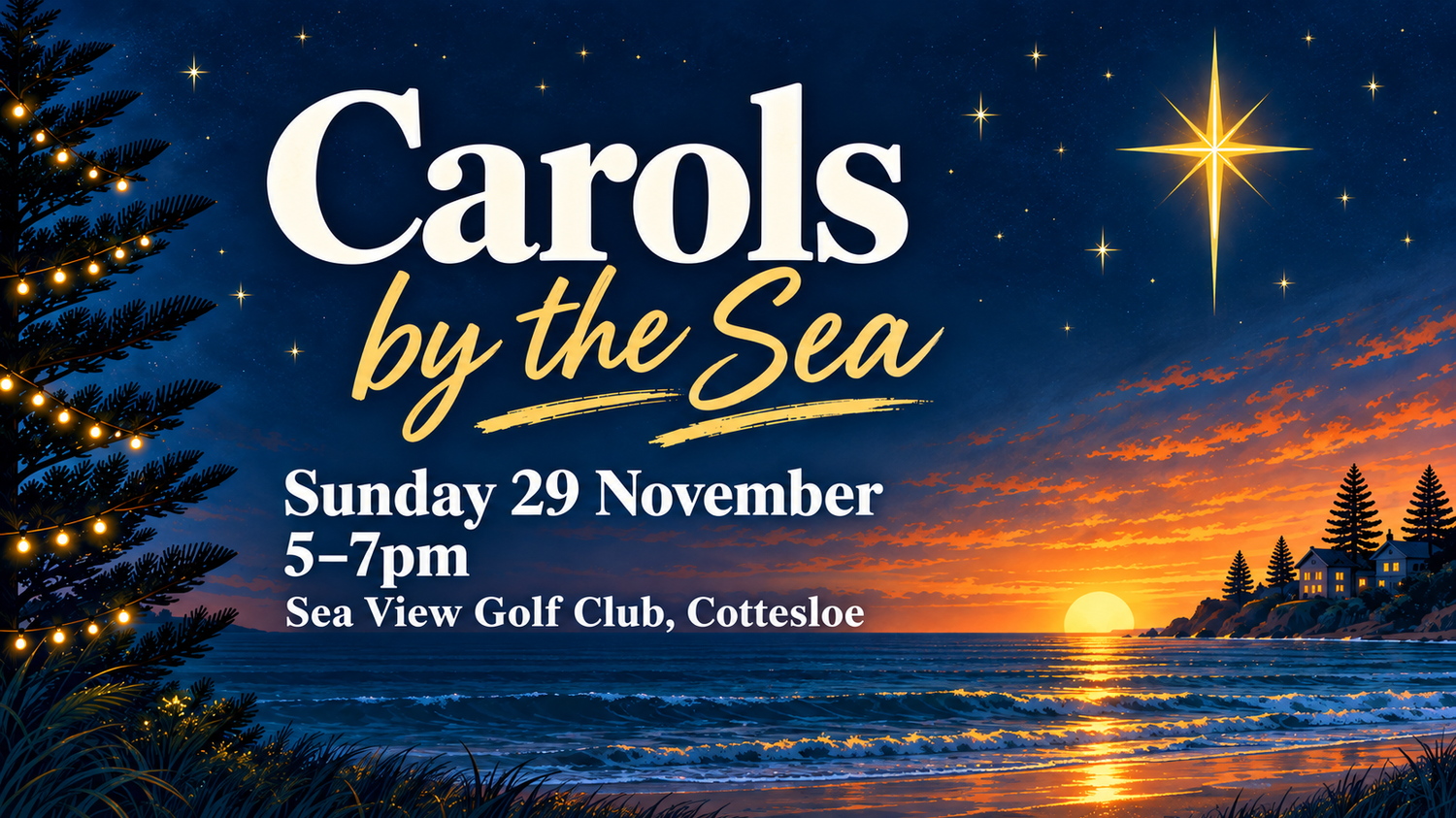 Carols by the Sea — Sunday 29 November, 5–7pm, Sea View Golf Club, Cottesloe.