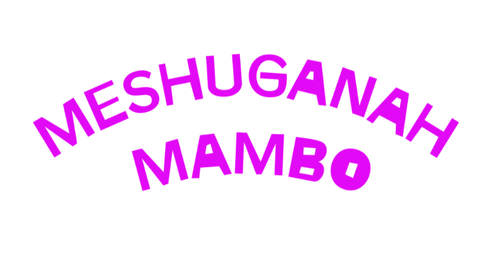 Meshuganah Mambo