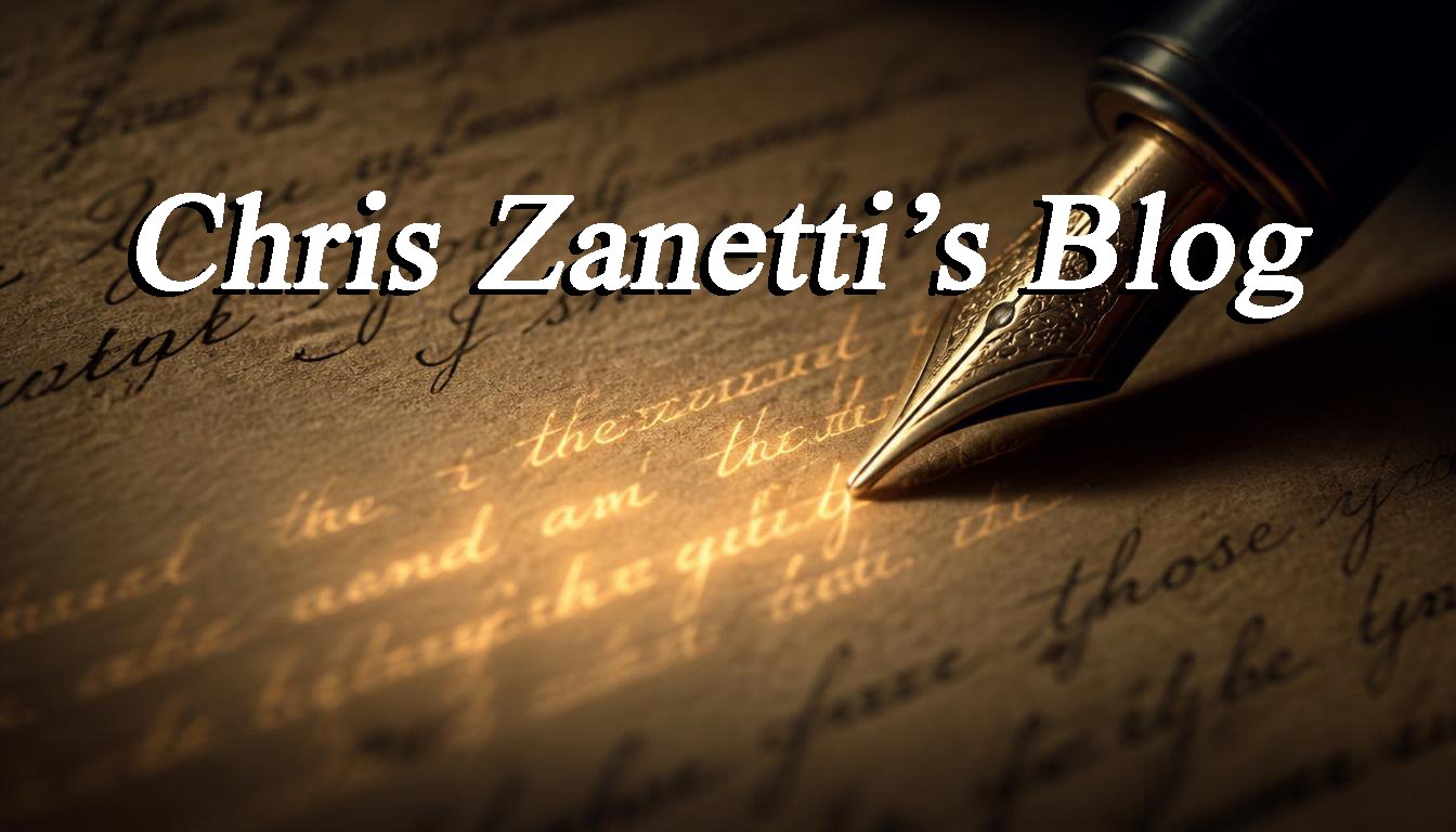 Banner reading “Chris Zanetti’s Blog” over handwritten parchment with a vintage fountain pen.