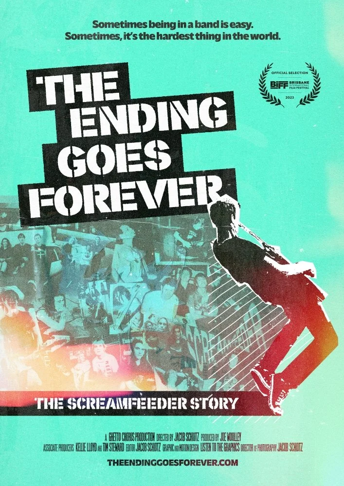 THE ENDING GOES FOREVER:                                   THE SCREAMFEEDER STORY