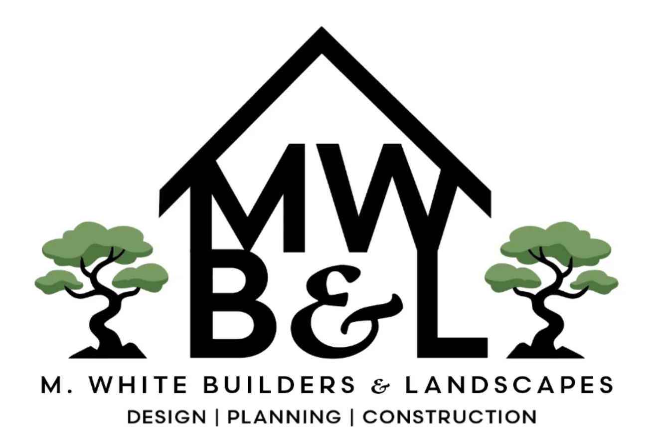 M White Builders &amp; Landscapes