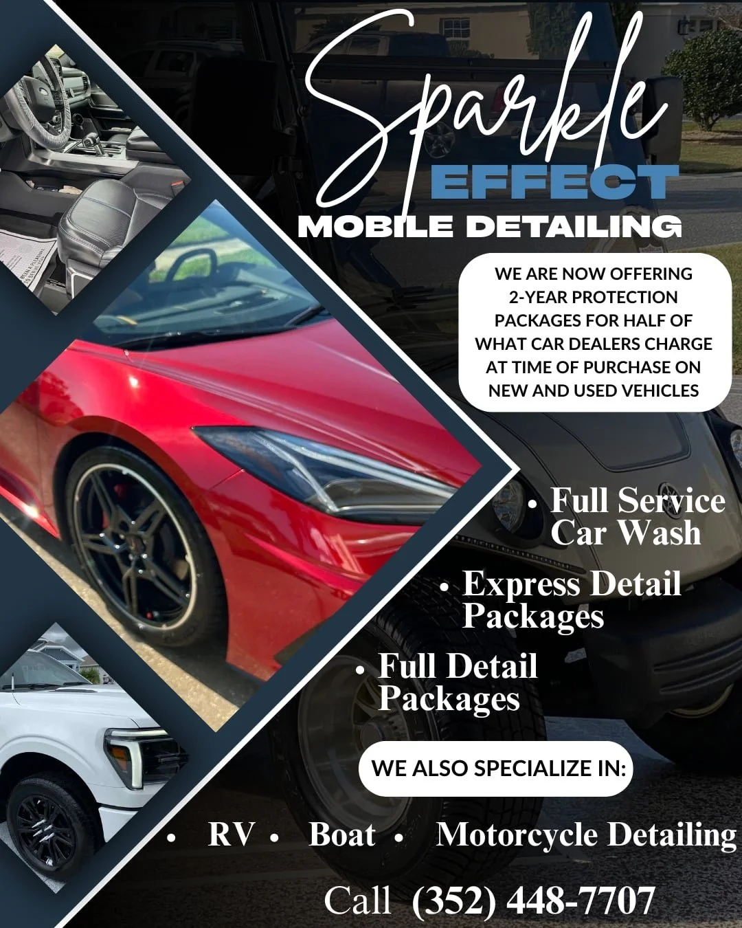 A promotional flyer for Sparkle Effect Mobile Detailing featuring images of different vehicles including a car's interior, a red sports car, a white truck, and a black vehicle in the background. The flyer highlights services such as full service car wash, express detail packages, full detail packages, and specializes in RV, boat, and motorcycle detailing. Contains contact number (352) 448-7707.