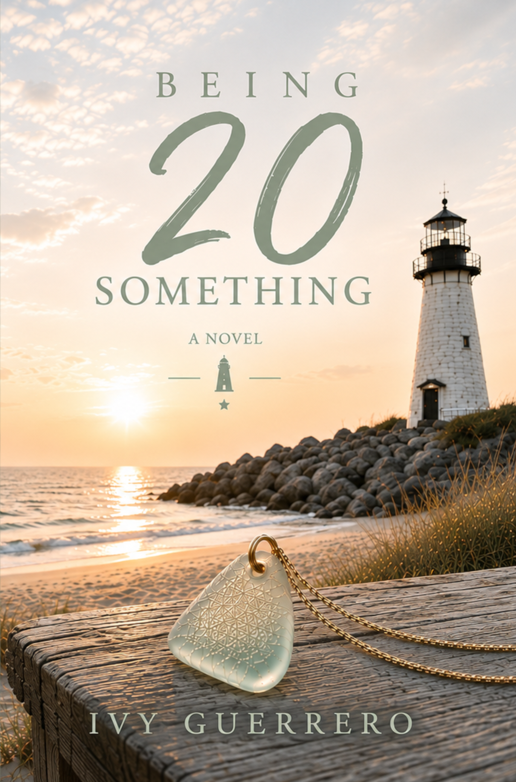 A lighthouse on the shore during sunset, with the book title 'Being 20 Something' by Ivy Guerrero overlayed.