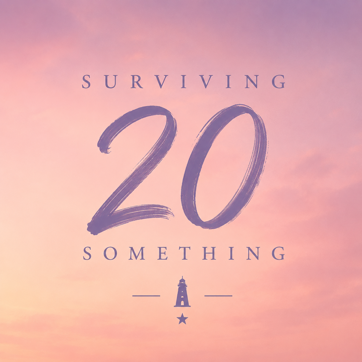 A pink and purple gradient sky with the text "Surviving 20 Something" and a small lighthouse icon.