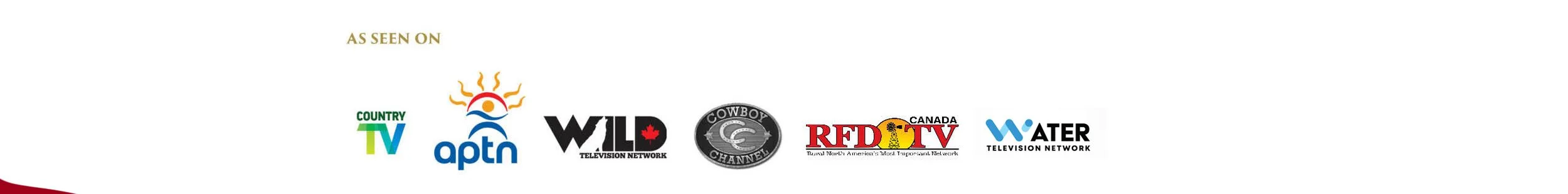 As seen on logos for Country TV, APTN, Wild TV, Cowboy Channel, Red TV Canada, and Water Television Network
