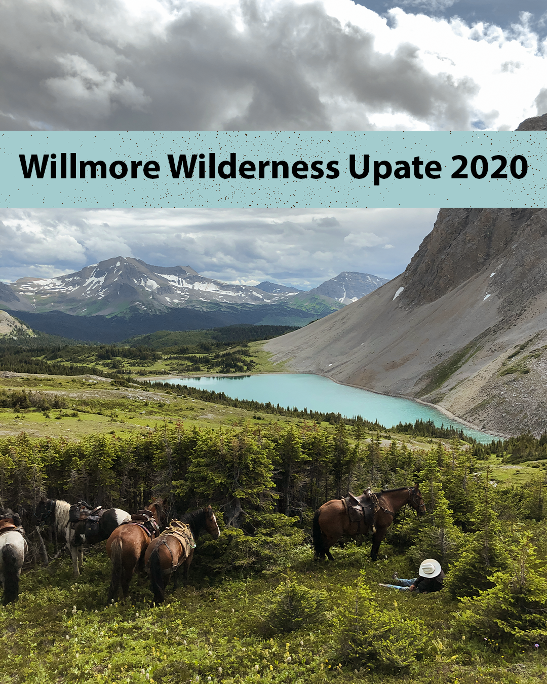 Willmore Wilderness Update 2020 title over a mountain landscape with pack horses, turquoise alpine lake, and snow-capped peaks