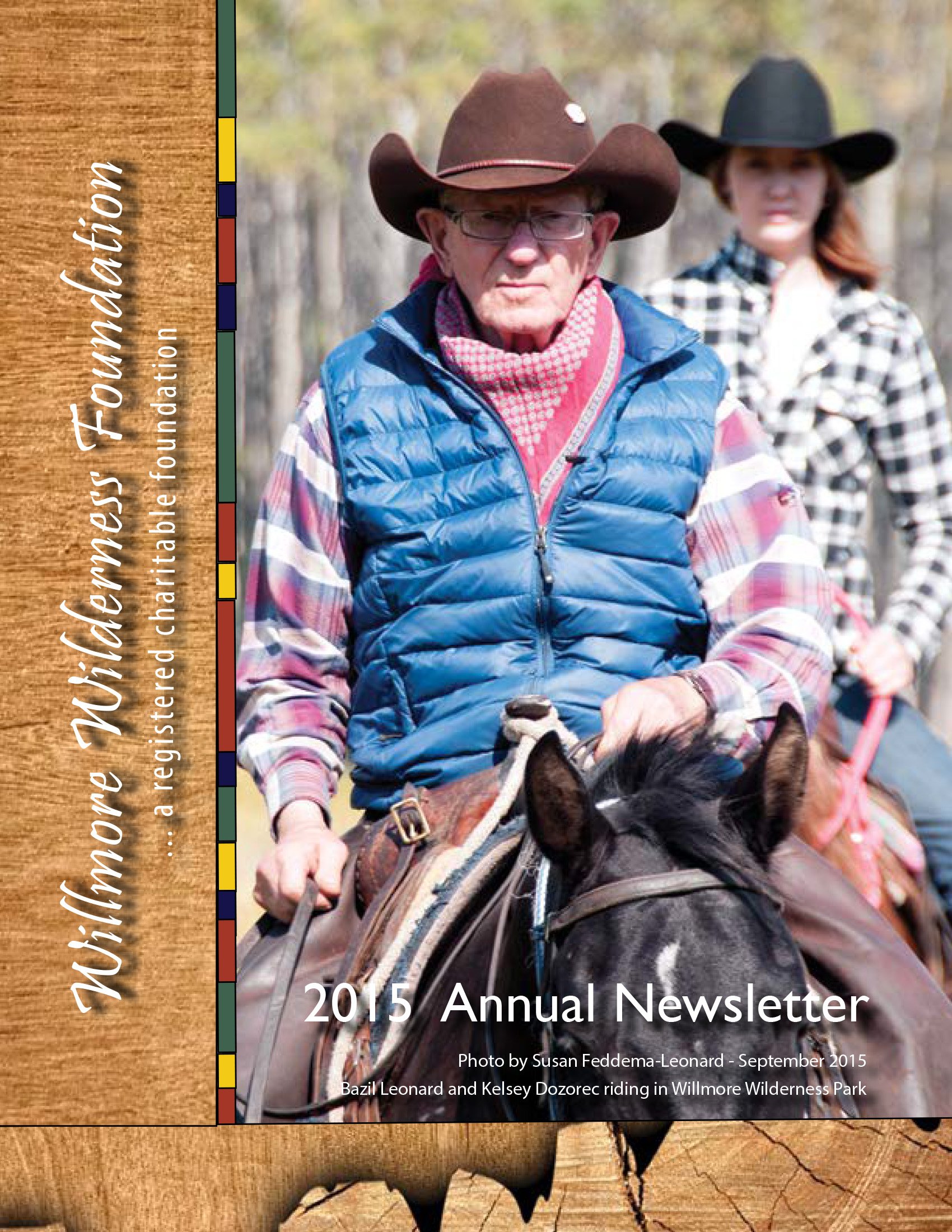 Cover of the 2015 Annual Newsletter for the Willmore Wilderness Foundation showing Bazill Leonard and Kelsey Dozorec horseback riding in Willmore Wilderness Park.