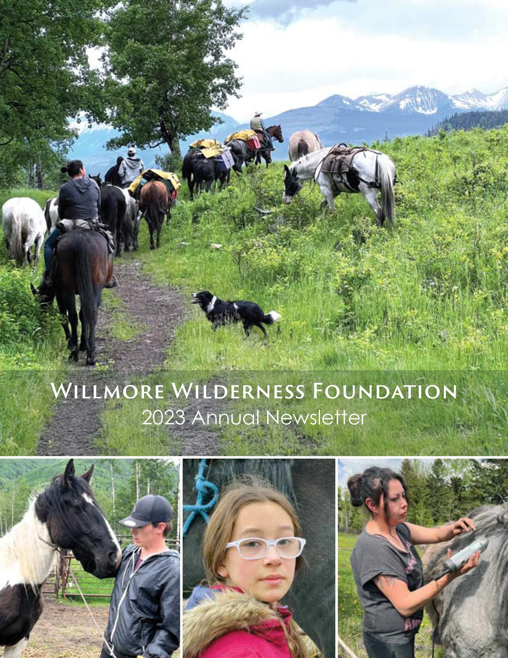 Cover of the Willmore Wilderness Foundation 2023 Annual Newsletter showing horseback riders and pack horses on a mountain trail, a dog, snow-capped mountains, and three smaller horse-related photos below.