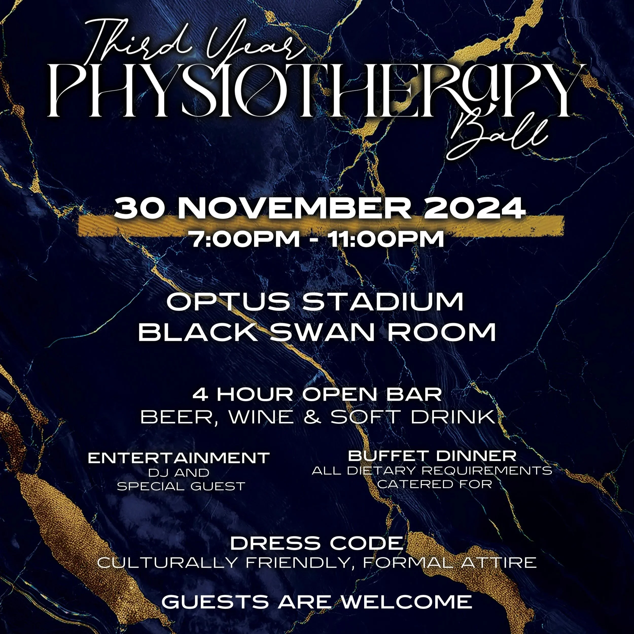 Event poster for the Third Year Physiotherapy Ball, date November 30, 2024, from 7:00 PM to 11:00 PM at Optus Stadium, Black Swan Room. Featuring entertainment, buffet dinner, DJ and special guest, dress code is culturally friendly, formal attire. Guests are welcome.