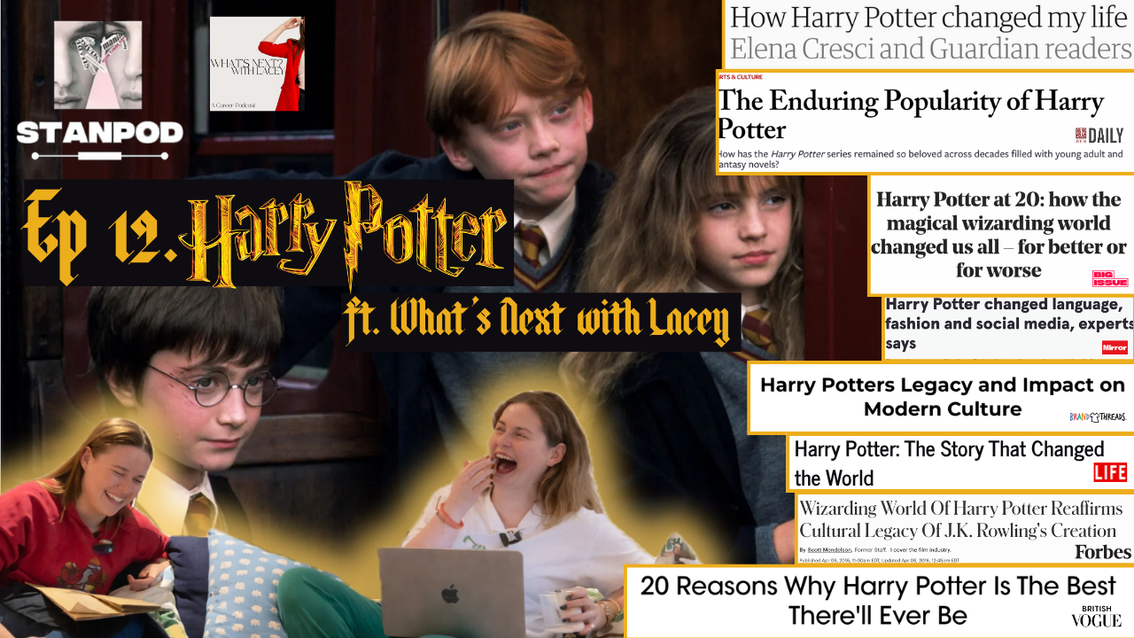 Ep 12. Harry Potter ft. What’s Next? With Lacey
