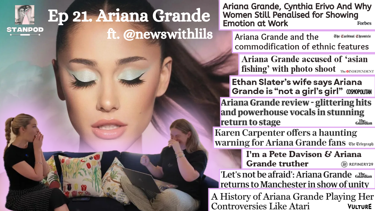 Ep 21. Ariana Grande ft. Lillie Rohan
