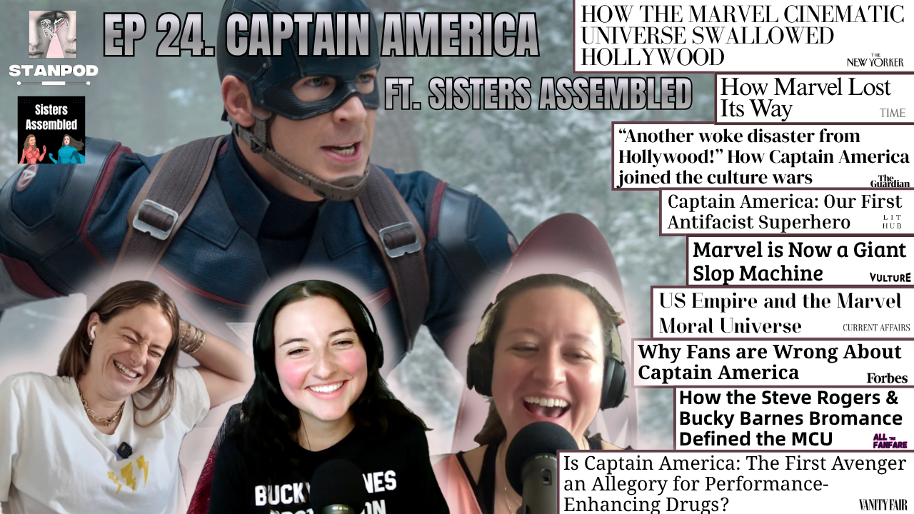 Ep 24. Captain America (&amp; the MCU) ft. Sisters Assembled