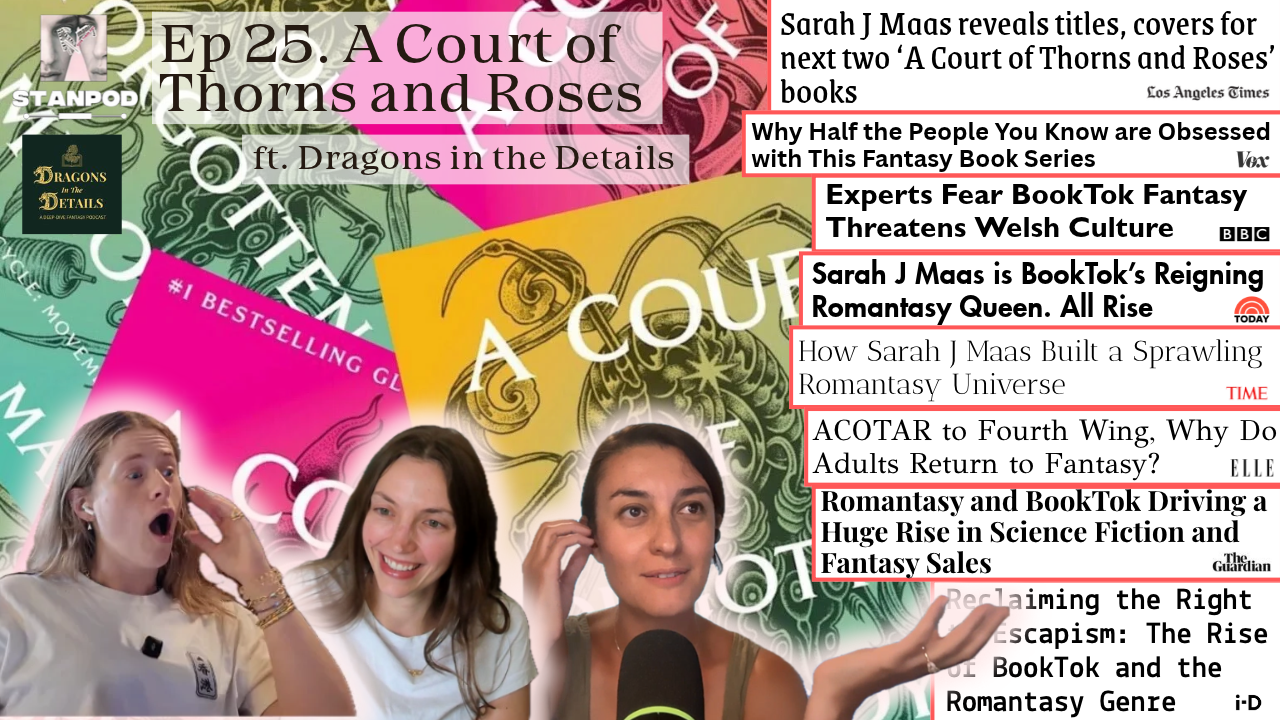 Ep 25. A Court of Thorns &amp; Roses ft. Dragons in the Details