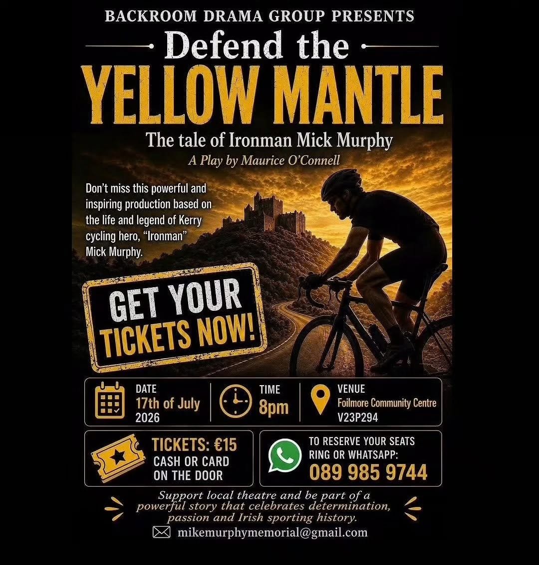 A promotional poster for a play titled 'Defend the Yellow Mantle,' based on Ironman Mick Murphy. The event is scheduled for July 17, 2026, at 8 pm, at the Folmore Community Centre, with tickets costing €15, payable by cash or card at the door. The poster includes a silhouette of a cyclist against a sunset sky over a hill with a castle, and provides contact details for reservations through WhatsApp and email, encouraging support for local theatre.