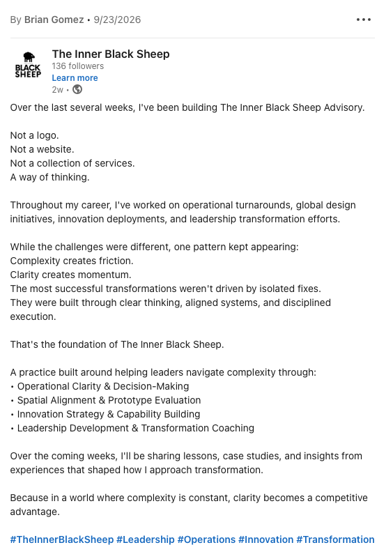 Screenshot of a LinkedIn post by Brian Gomez promoting The Inner Black Sheep Advisory, emphasizing clarity, disciplined execution, and leadership development for navigating complexity.
