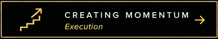 Black background with white and yellow text reading 'Creating Momentum Execution' and yellow arrows pointing up and right.