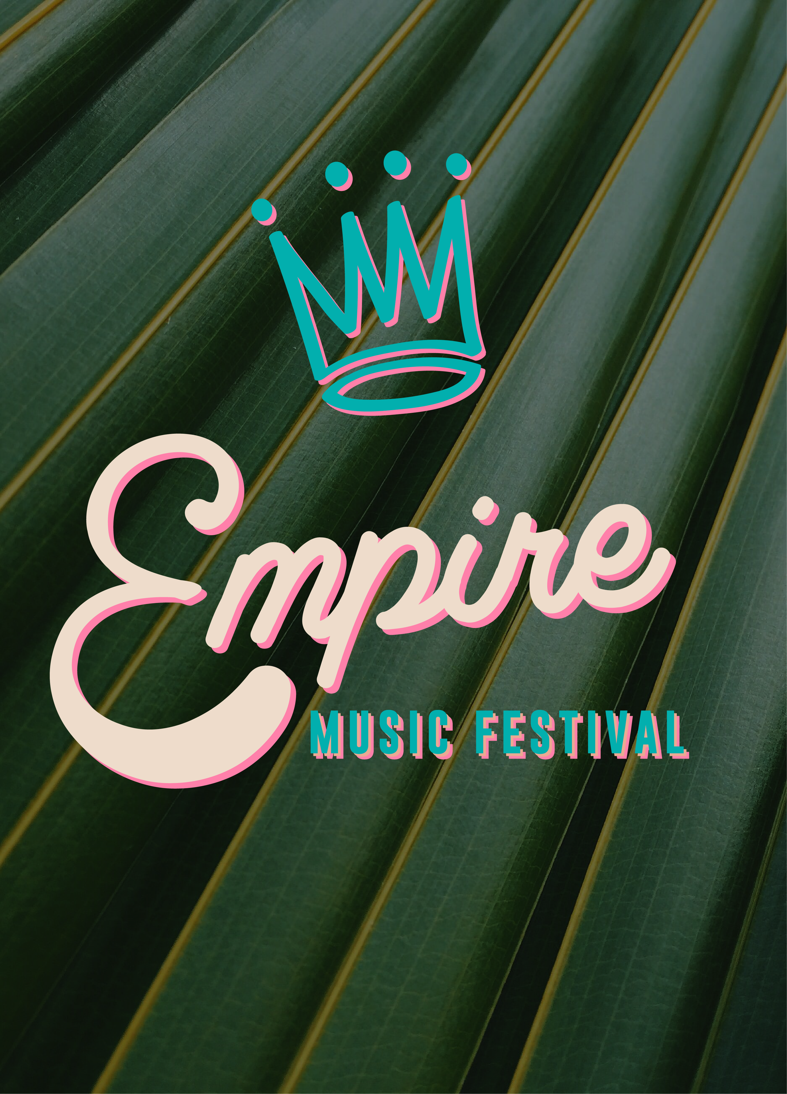 Promotional graphic for Empyre Music Festival featuring a green leaf background with a teal crown icon and pink and white stylized text.