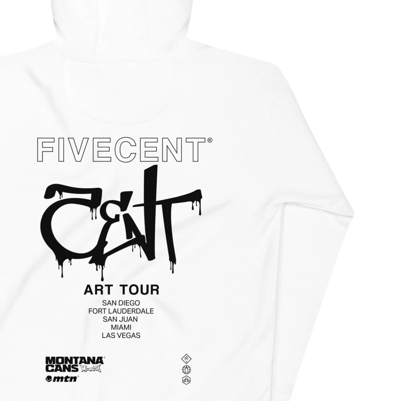White hoodie with black and white text promoting the FiveCent Art Tour, listing cities including San Diego, Fort Lauderdale, San Juan, Miami, and Las Vegas, with logos for Montana Cans and MTN.