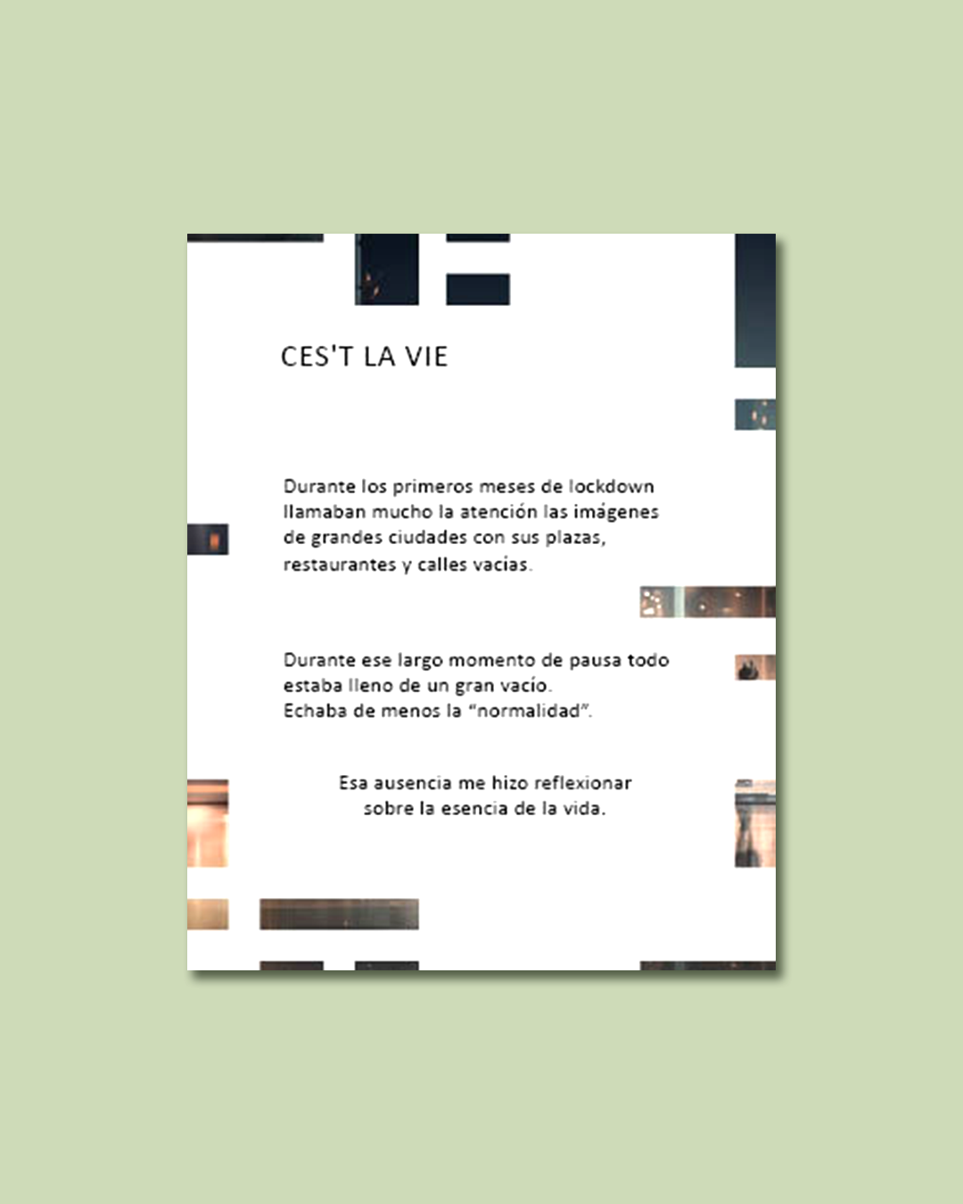 A page of text in Spanish titled 'C'EST LA VIE' with some visual elements around it, discussing life during lockdown and reflections on life's emptiness.