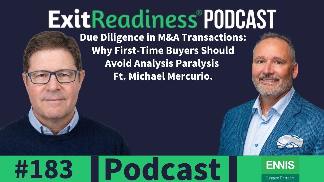 Due Diligence in M&amp;A Transactions: Why First-Time Buyers Should Avoid Analysis Paralysis