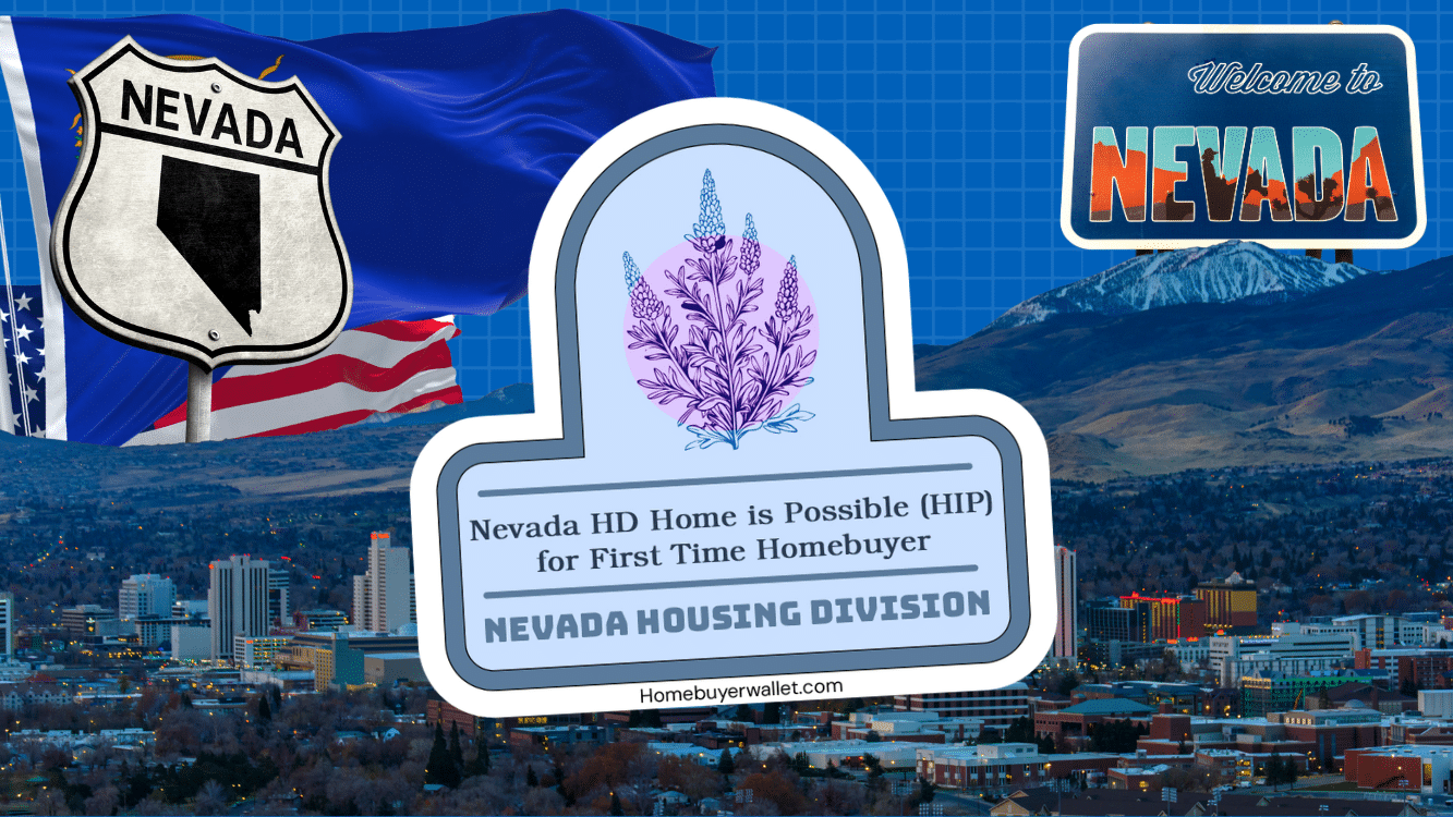 Homebuyer Program of the Week: Nevada Housing Division Home is Possible (HIP) for First Time Homebuyer